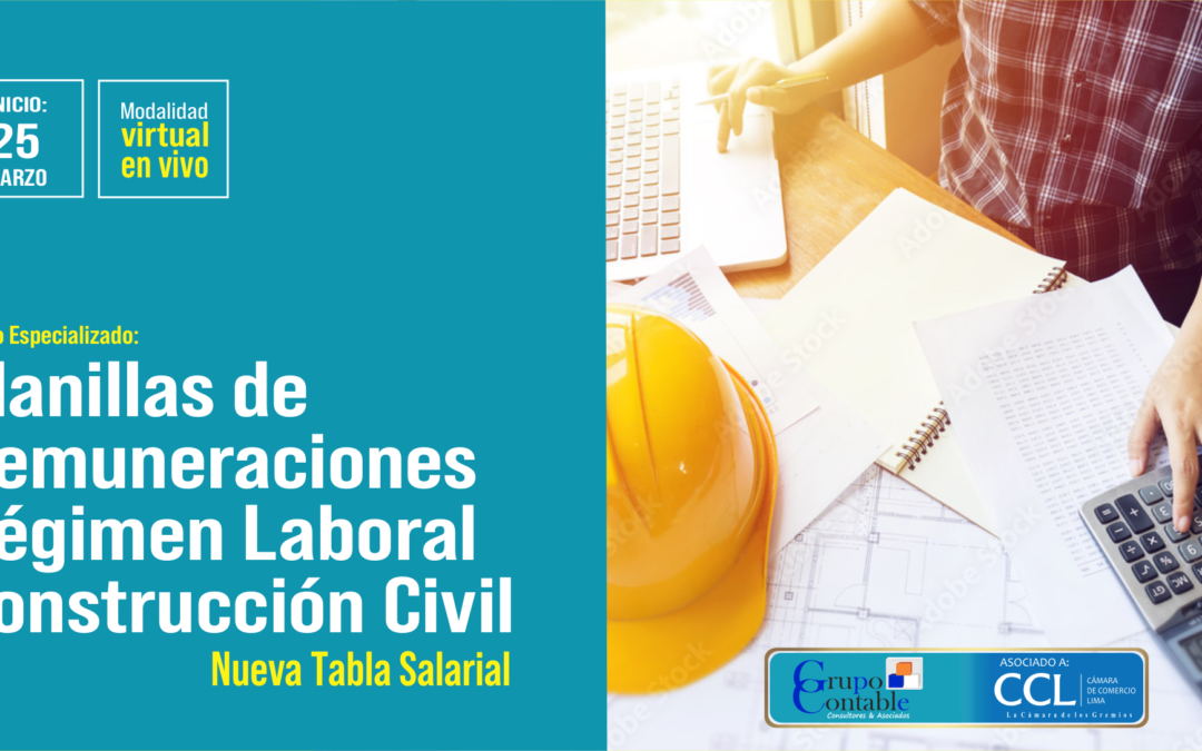 Curso Especializado en Planillas de Remuneraciones Régimen Laboral Construcción Civil